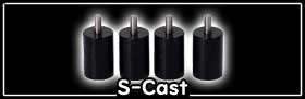 S-Cast